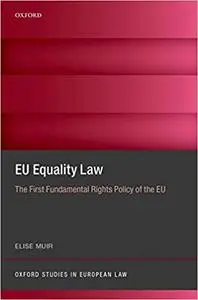 EU Equality Law: The First Fundamental Rights Policy of the EU