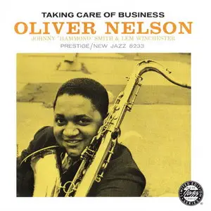 Oliver Nelson - Taking Care Of Business (1960) {Prestige-New Jazz OJCCD-1784-2 rel 1991}