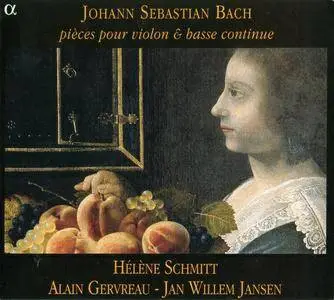 J. S. Bach - Helene Schmitt - Pieces pour violon & basse continue (2001, Alpha # 008)