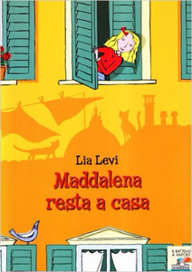 Maddalena resta a casa - Lia Levi