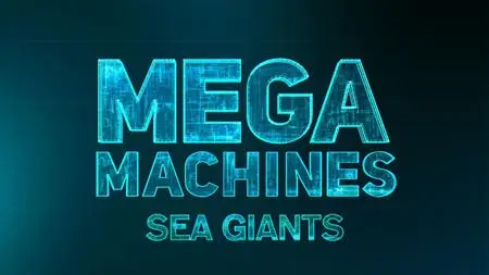 Sci Ch. - Mega Machines: Sea Giants: Masters of the Deep (2018)