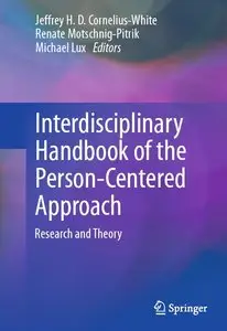Interdisciplinary Handbook of the Person-Centered Approach: Research and Theory