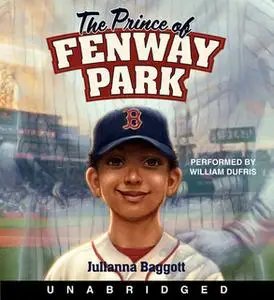 «The Prince of Fenway Park» by Julianna Baggott