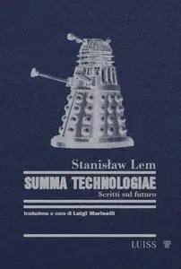 Stanislaw Lem - Summa Technologiae. Scritti sul futuro