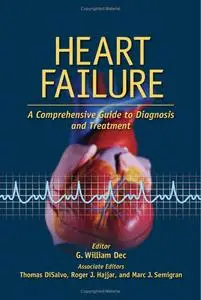 Heart Failure - A Comprehensive Guide to Diagnosis and Treatment