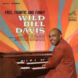 Wild Bill Davis - Free, Frantic And Funky (1965/2015) [Official Digital Download 24-bit/96kHz]