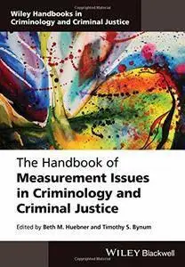 The Handbook of Measurement Issues in Criminology and Criminal Justice (repost)