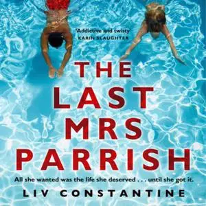 «The Last Mrs Parrish» by Liv Constantine