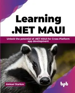 Learning .NET MAUI: Unlock the potential of .NET MAUI for Cross-Platform app development (English Edition)