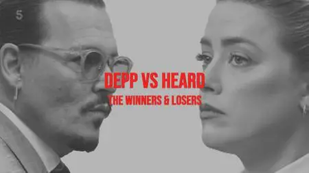 Channel5 - Depp Vs Heard The Winners and Losers (2022)