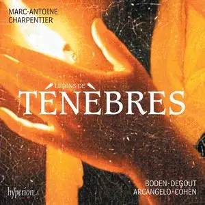 Arcangelo, Jonathan Cohen, Stéphane Degout, Samuel Boden - Charpentier: Leçons de ténèbres, Litanies, Magnificat (2018) [24/96]