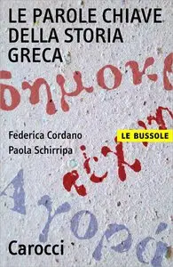 Federica Cordano, Paola Schirripa - Le parole chiave della storia greca