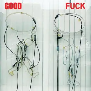 Good Fuck - Good Fuck (2019)