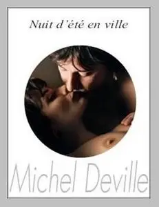 Faire un film : Filmer la nudite en ville et a la campagne / Lesson movie from Michel Deville: Nude in the town and village