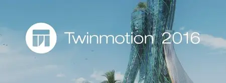 Twinmotion 2016 Edition (Fixed)