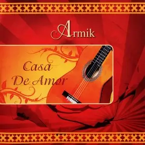 Armik - Discography 1994-2012 (22CD) [Repost]