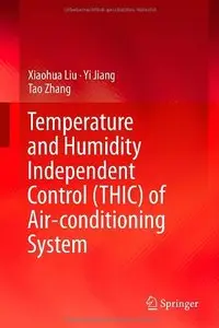 Temperature and Humidity Independent Control (THIC) of Air-conditioning System (Repost)