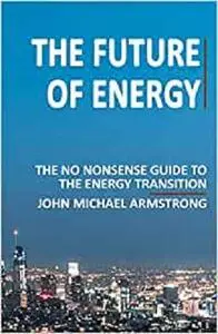 The Future of Energy: 2020 Edition