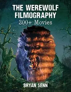 The Werewolf Filmography: 300+ Movies