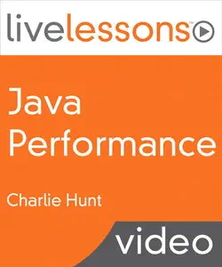 InformIT - Java Performance LiveLessons
