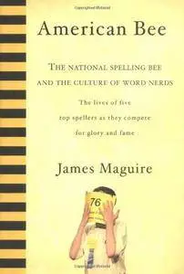 American Bee: The National Spelling Bee and the Culture of Word Nerds(Repost)