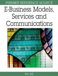 In Lee - E-Business Models, Services and Communications