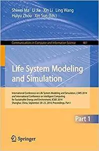 Life System Modeling and Simulation