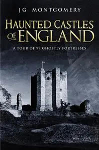 Haunted Castles of England