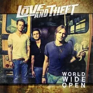 Love And Theft - World Wide Open (2009)