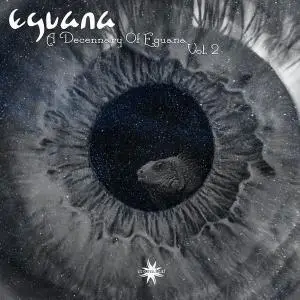 Eguana - A Decennary Of Eguana Vol. 2 (2018)