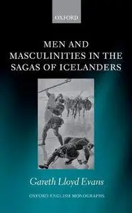 Men and Masculinities in the Sagas of Icelanders