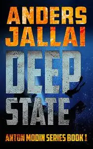 «Deep State» by Anders Jallai
