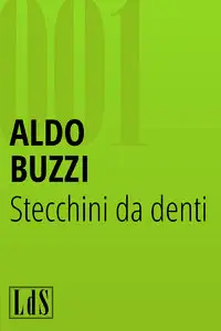 Aldo Buzzi – Stecchini da denti