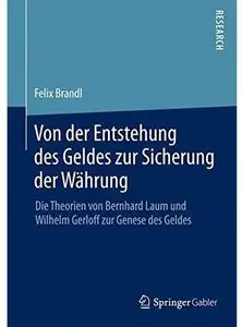 Von der Entstehung des Geldes zur Sicherung der Währung [Repost]