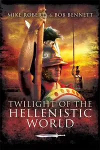 Twilight of the Hellenistic World