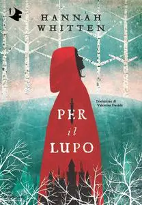 Hannah Whitten - Per il lupo