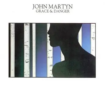 John Martyn - "Grace And Danger"