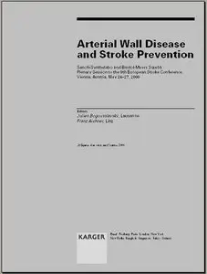 Arterial Wall Disease and Stroke Prevention (Cerebrovascular Diseases) by Julien Bogousslavsky