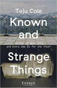 Known and Strange Things Essays