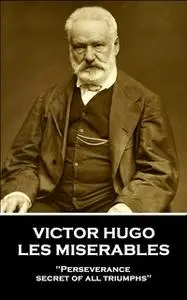 «Les Miserables» by Victor Hugo