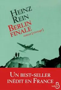 Heinz Rein, "Berlin finale"