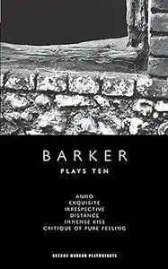 Howard Barker: Plays Ten