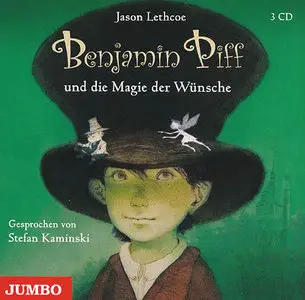 Jason Lethcoe - Benjamin Piff und die Magie der Wünsche