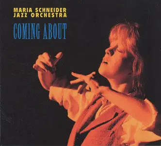 Maria Schneider Jazz Orchestra - Coming About (1996) {Enja ENJ-9069 2}