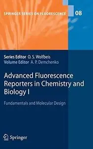 Advanced Fluorescence Reporters in Chemistry and Biology I: Fundamentals and Molecular Design