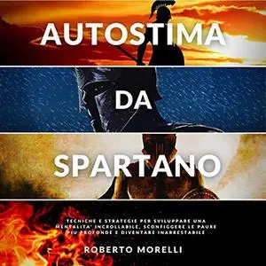 «Autostima da Spartano» by Roberto Morelli