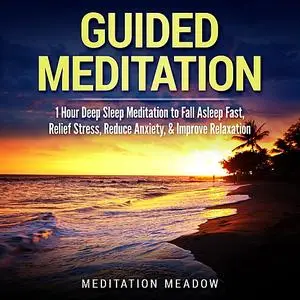 «Guided Meditation» by Meditation Meadow