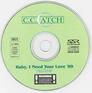 C.C. Catch - Baby I Need Your Love '99 (1999)