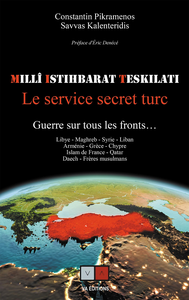 MIT. Le service secret turc.: Guerre sur tous les fronts... - Constantin Pikramenos, Savvas Kalenteridis