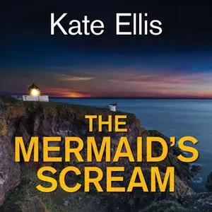 «The Mermaid's Scream» by Kate Ellis